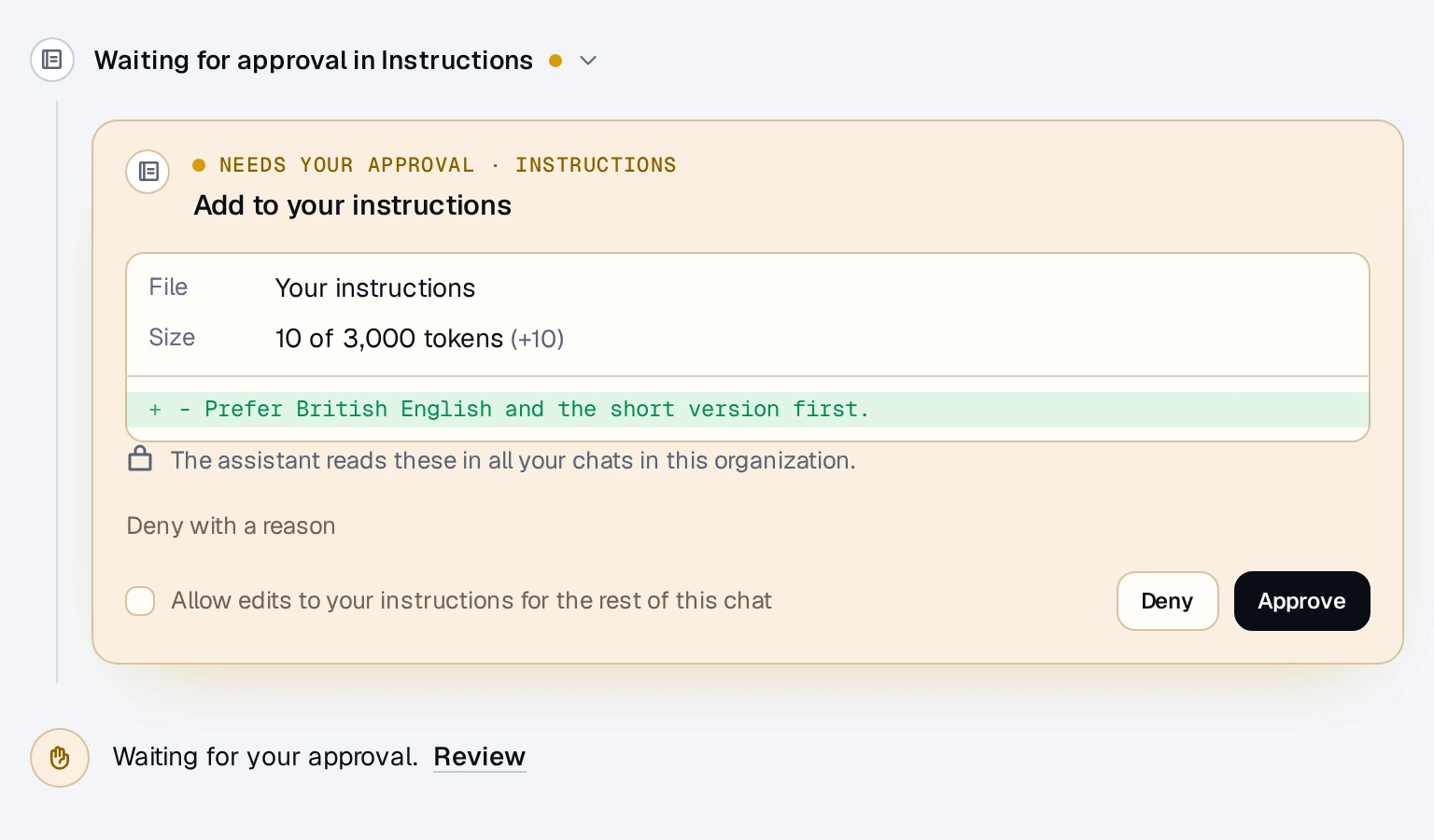An approval card for adding a line to your instructions: what it will add, Deny, Approve, and a checkbox to allow such edits for the rest of the chat, with "Waiting for your approval. Review" below it
